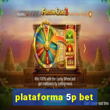 plataforma 5p bet